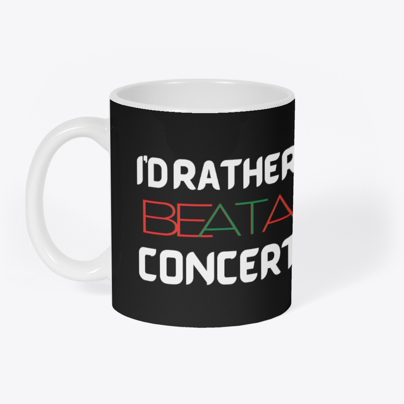  I'd rather be at a concert.