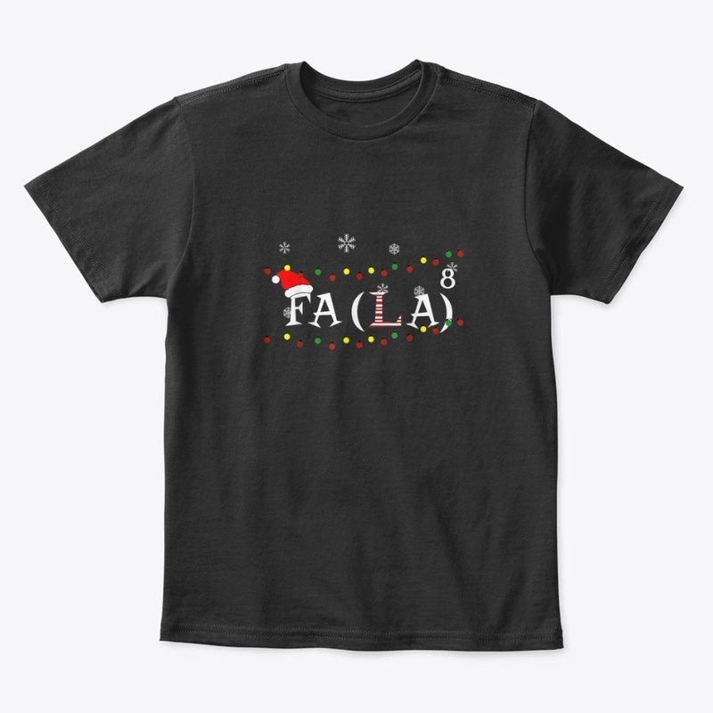 FA (LA)8 Funny Christmas Math Shirt