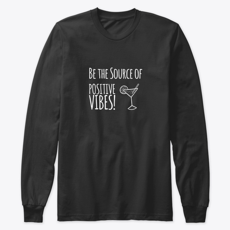 Be the Source of Positive Vibes