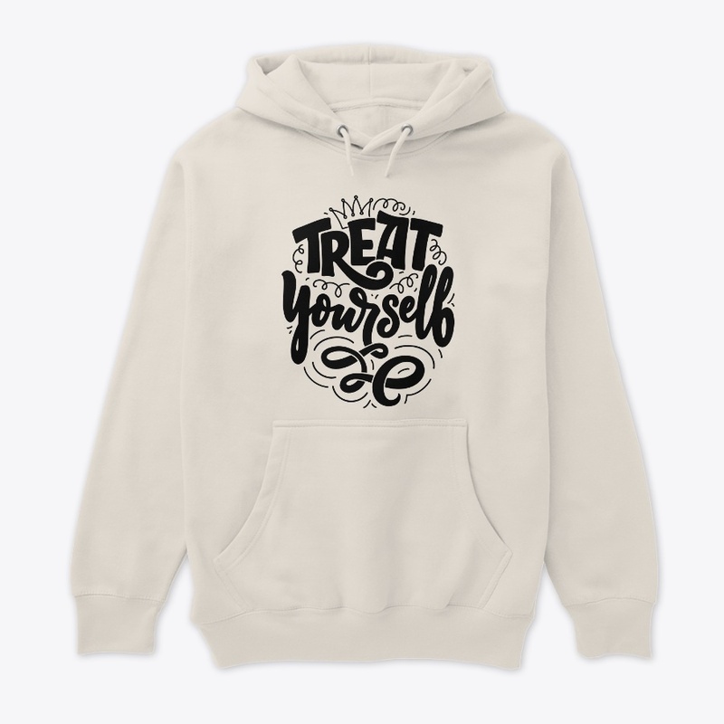 TREAT YOURSELF