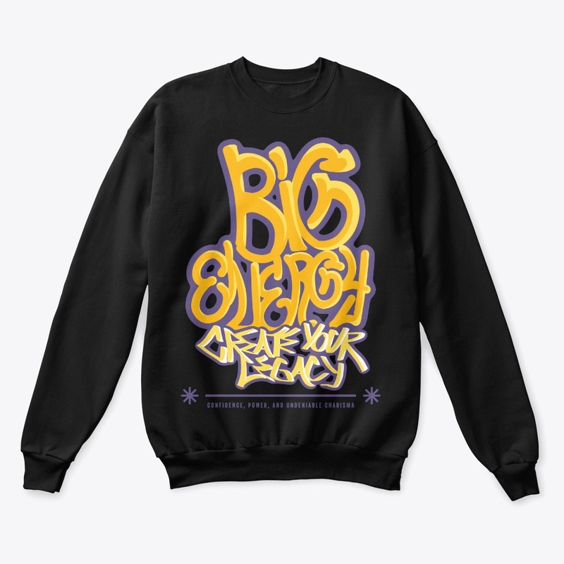 Big Energy Create Your Legacy