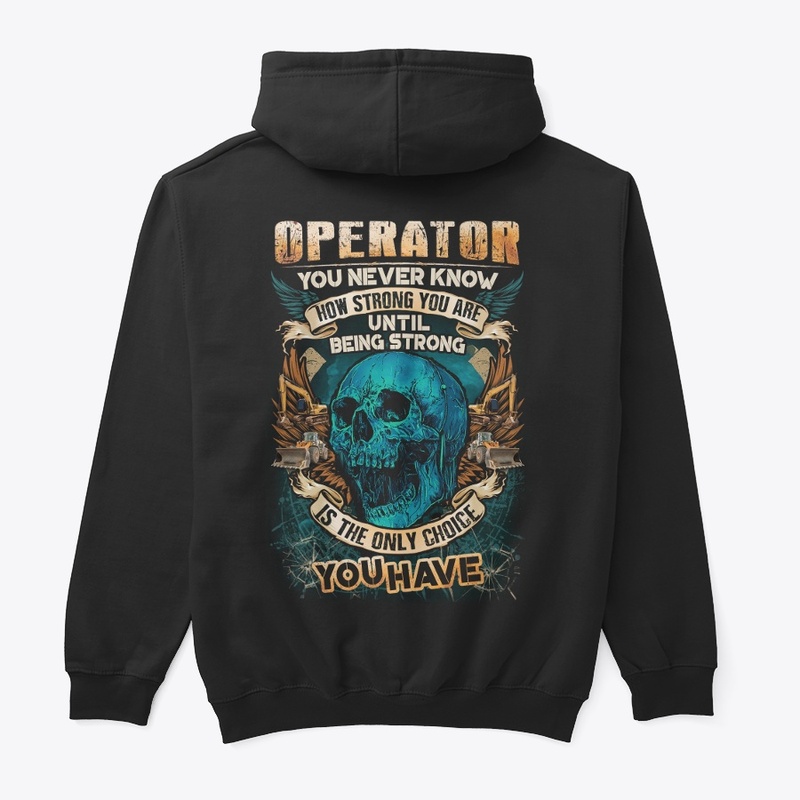Operator Being Strong Hoodie