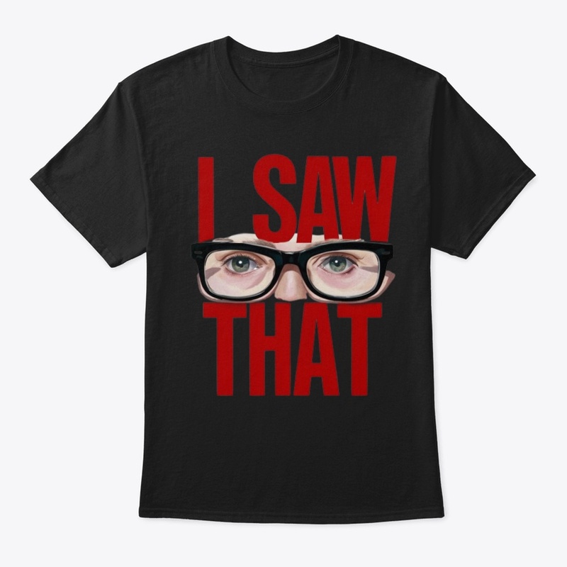 I Saw that