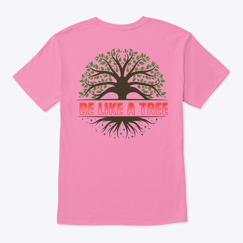 Be like a tree