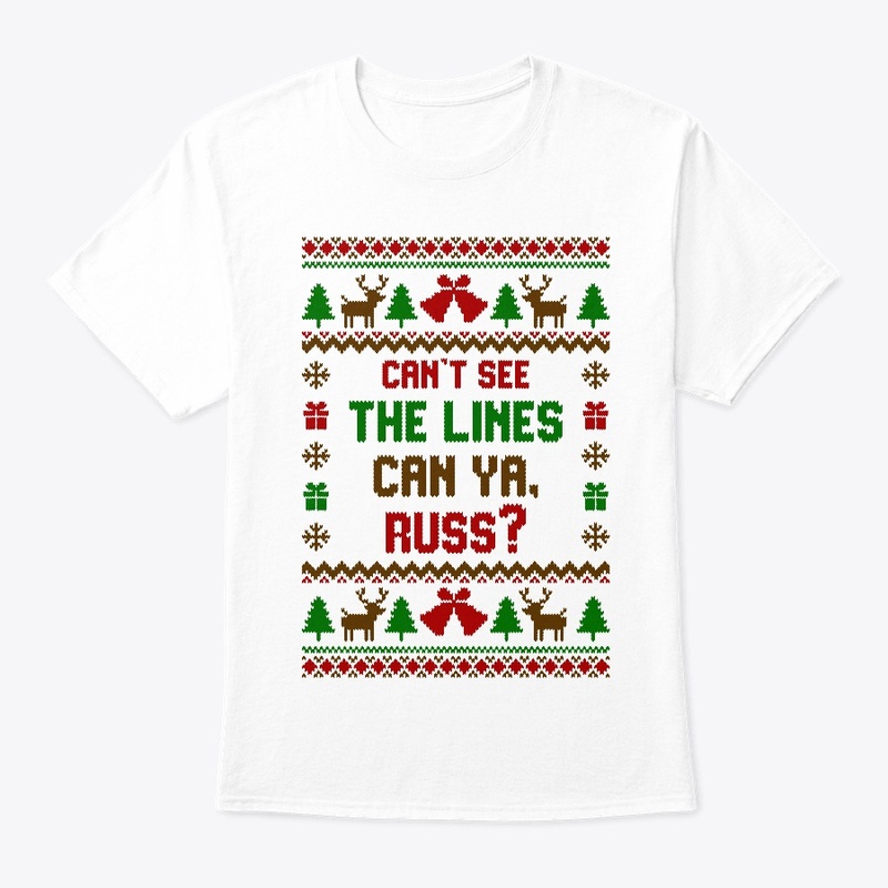 Cant See The Lines Can Ya, Russ?