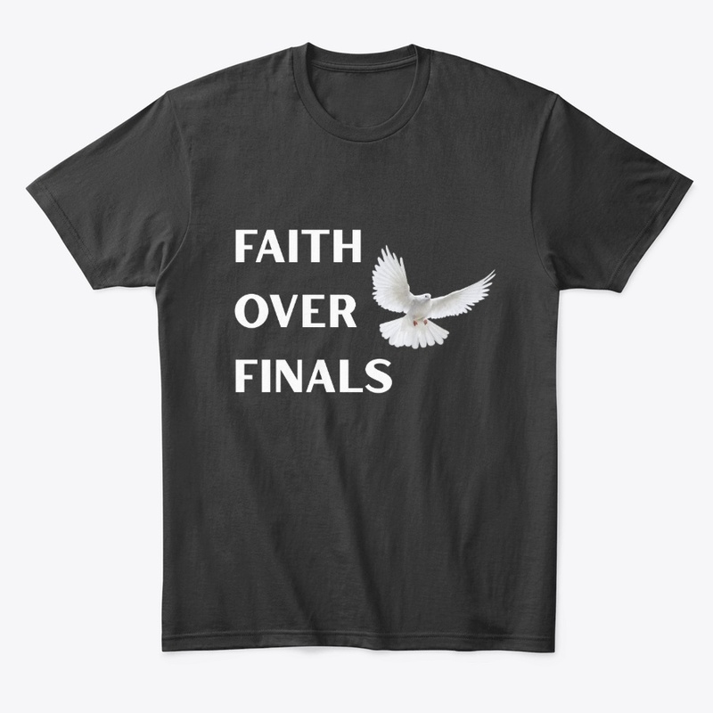 Faith Over Finals