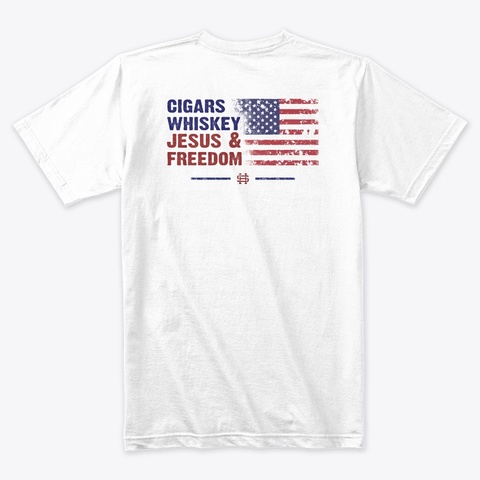 Cigars And Freedom  White Maglietta Back