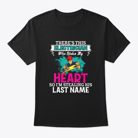 Funny Electrician Wife Wedding Anniversa Black T-Shirt Front
