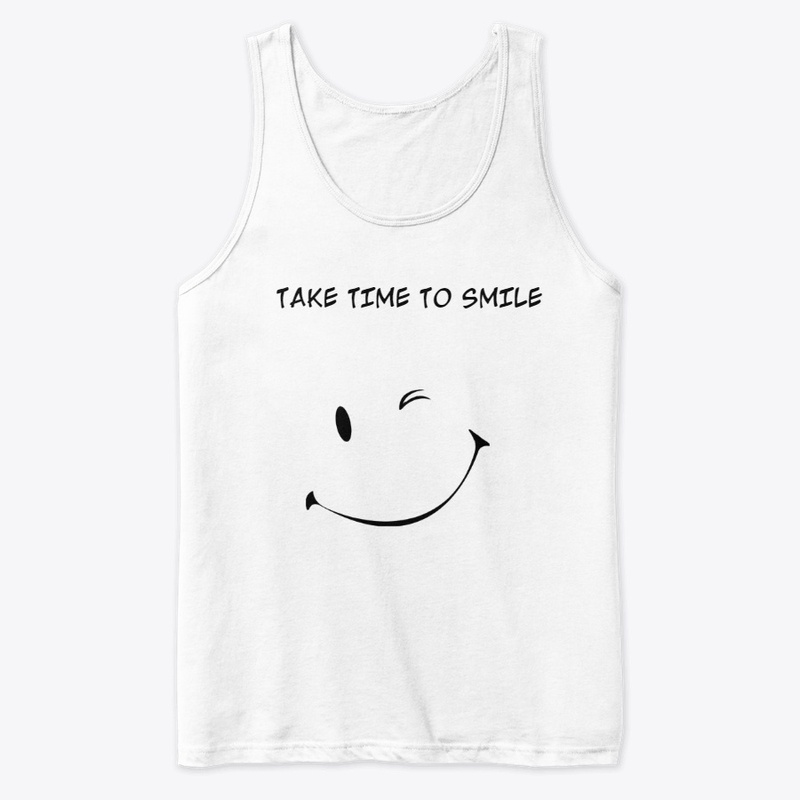 TAKE TIME TO SMILE