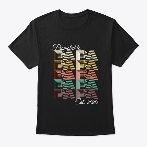 Promoted To Papa 2020 Retro Black T-Shirt Front