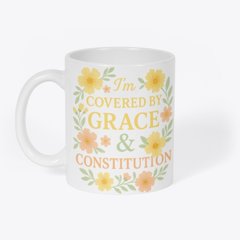 Covered by Grace & Constitution