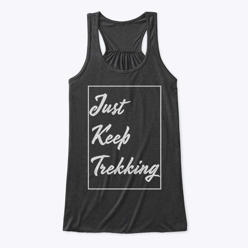Just Keep Trekking