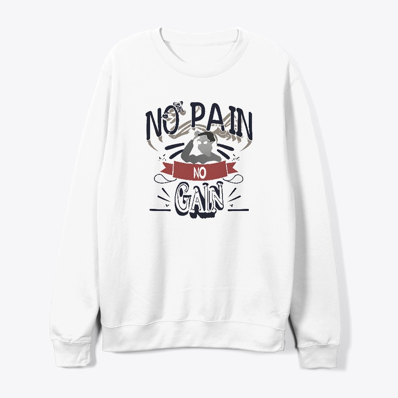 No pain no gain T-shirt