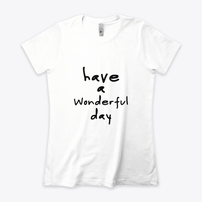 Have a Wonderful Day
