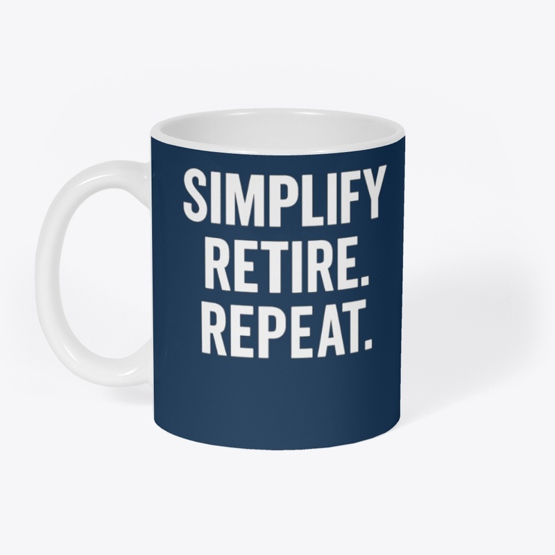 Simplify. Retire. Repeat. T-Shirt