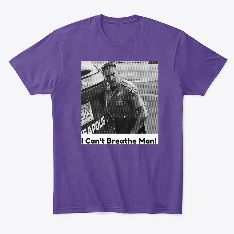 I Can't Breathe Man T Shirt