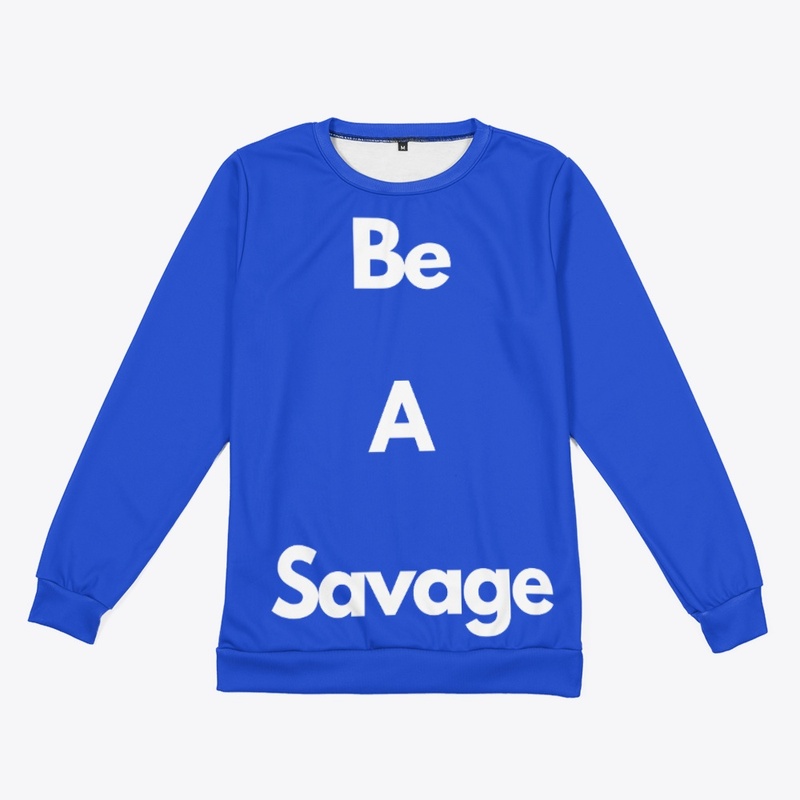Be A Savage