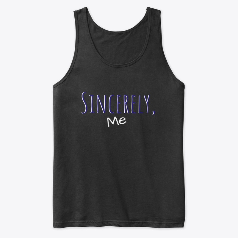 Sincerely, Me