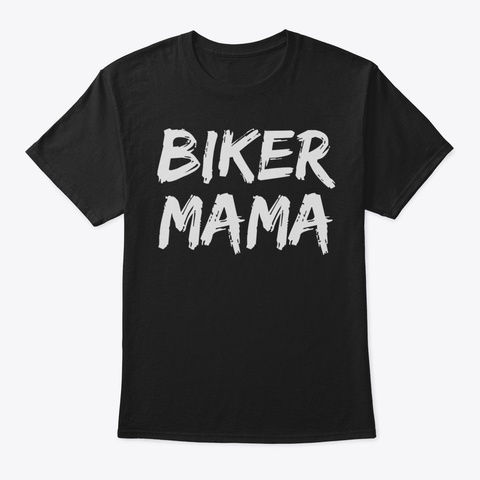 Biker Mama Shirt For Women Cute Motorcyc Black T-Shirt Front