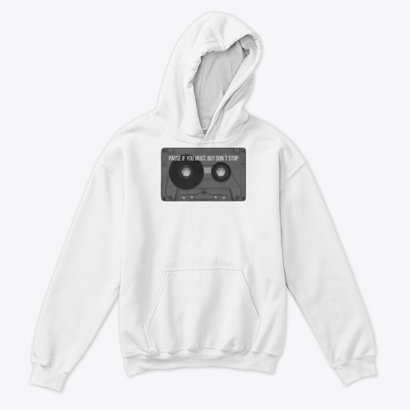 PAUSE IF YOU MUST. BUT DON´T STOP.