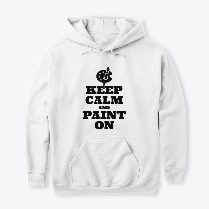 Keep Calm and Paint On