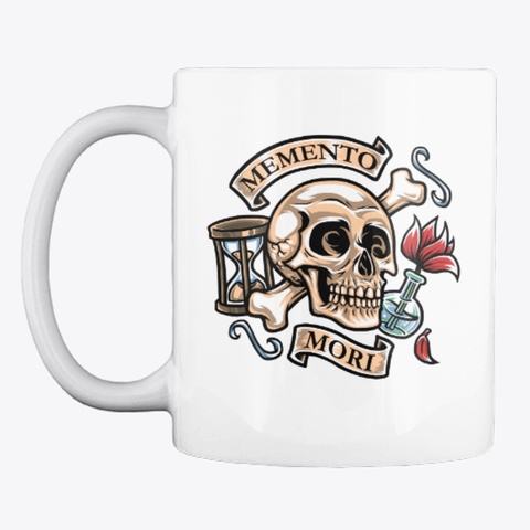 Memento Mori Mug White Camiseta Front