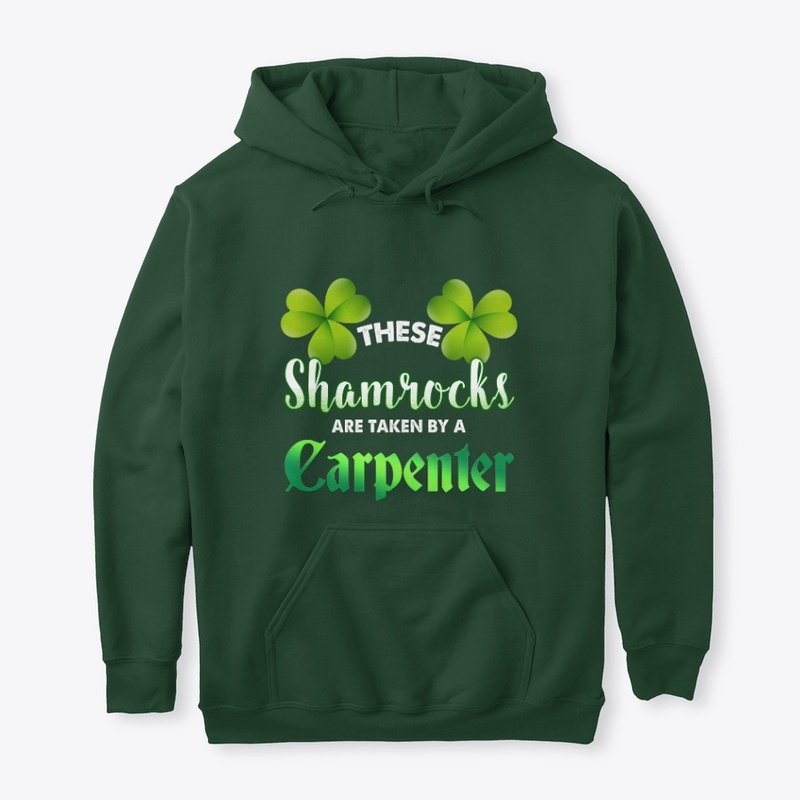 These Shamrocks Are Taken By A Carpenter