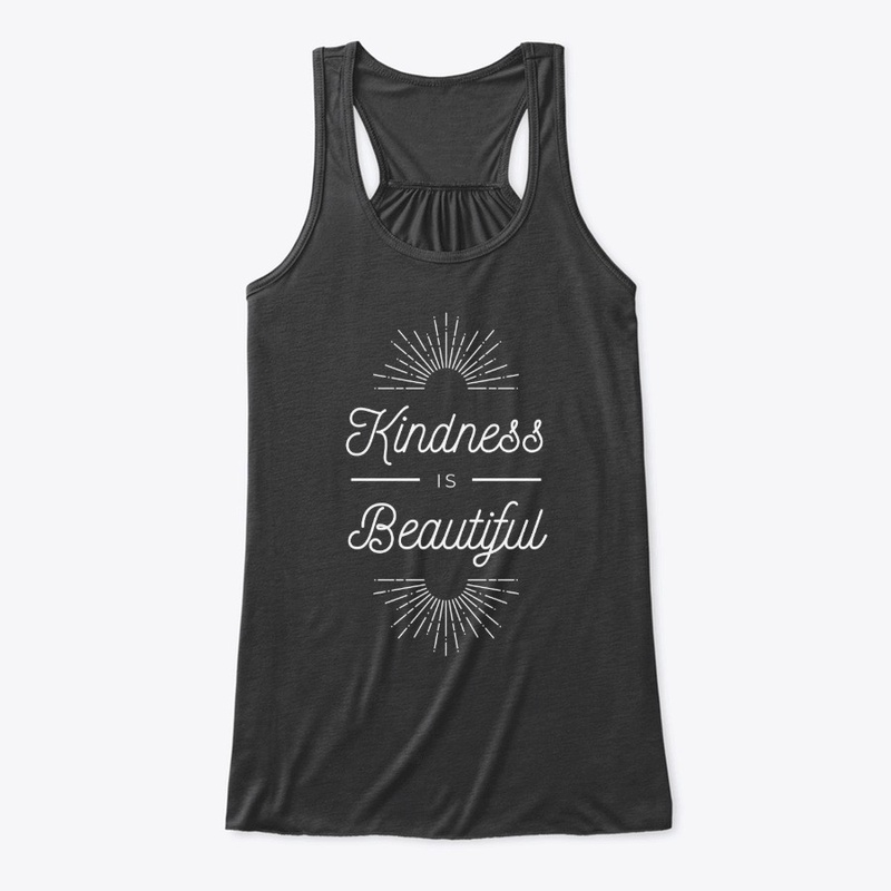 Kindness Is Beautiful 