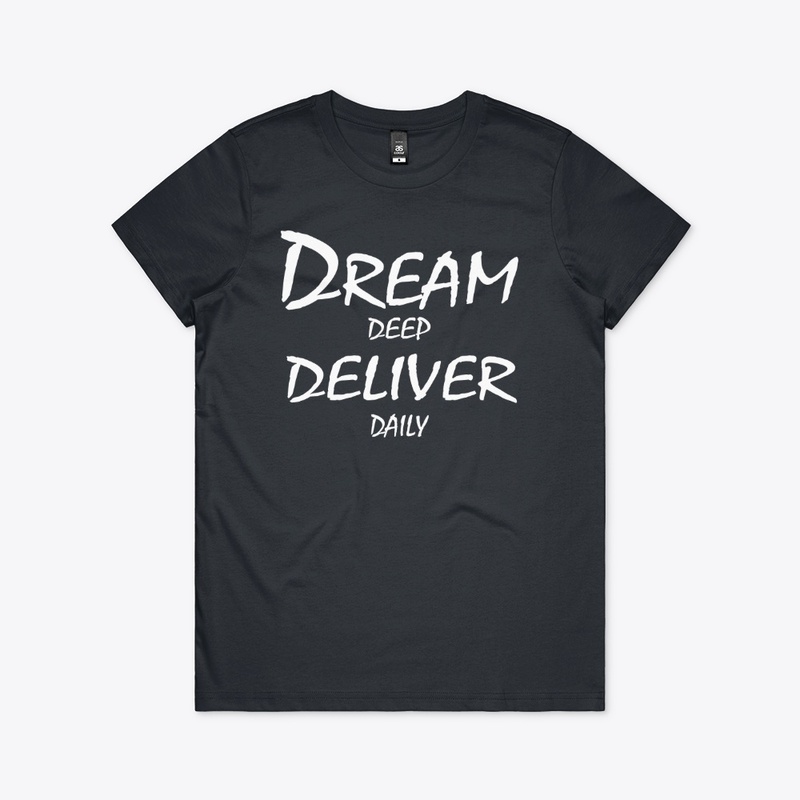 Dream Deep, Deliver Daily