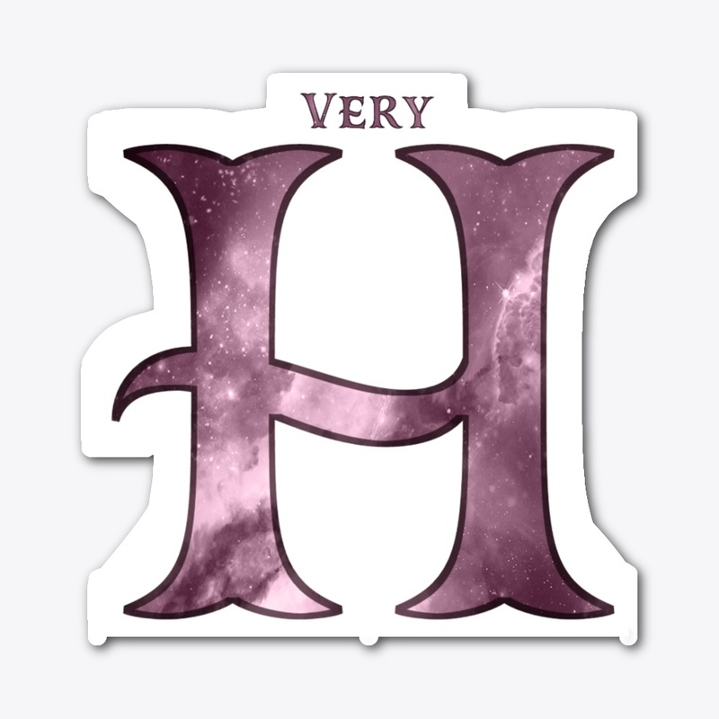 Very H
