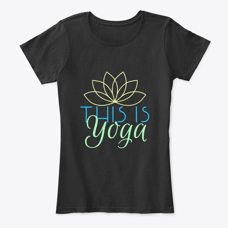 This is Yoga Tee