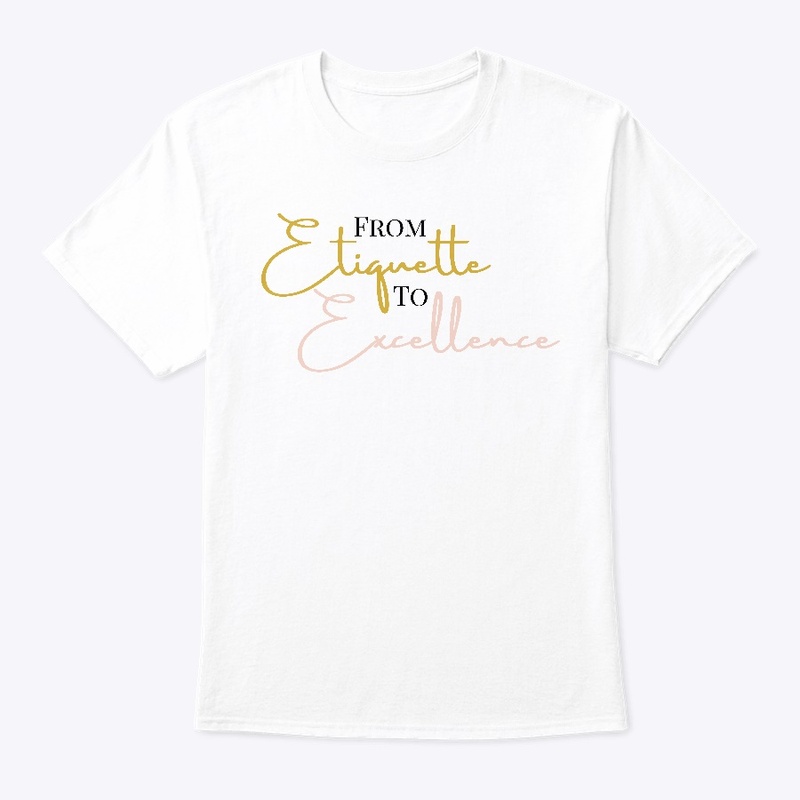 From Etiquette to Excellence