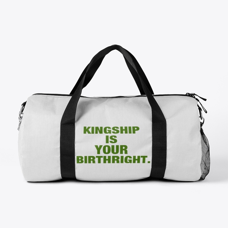 KINGSHIP IS YOUR BIRTHRIGHT