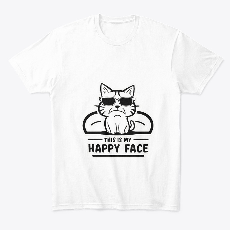 This Is My HAPPY Face, Funny Ironic Cat