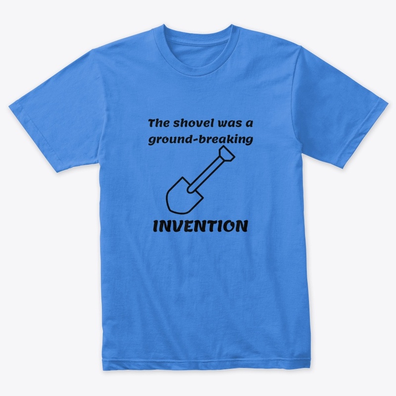 Dad Shirts - Shovel