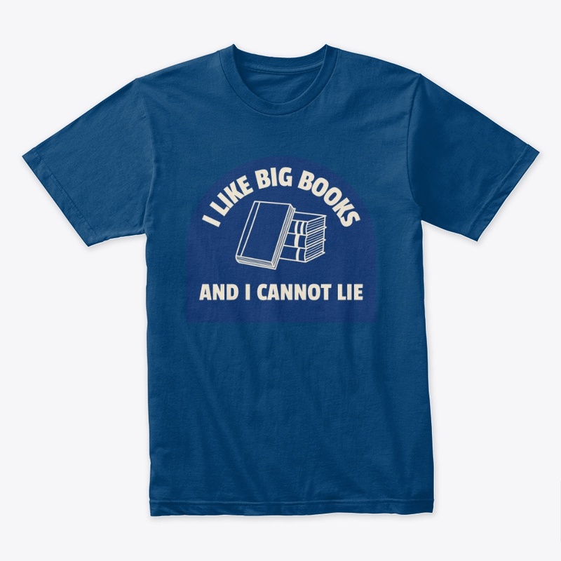 I like Big Books and I cannot lie 