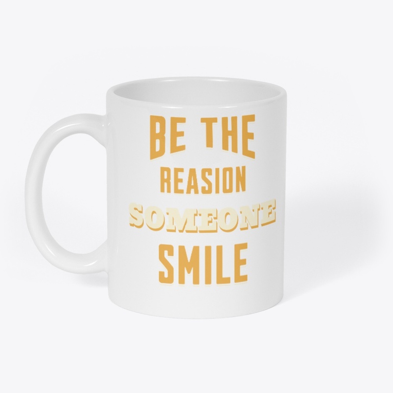Be The reasion Someone Smile