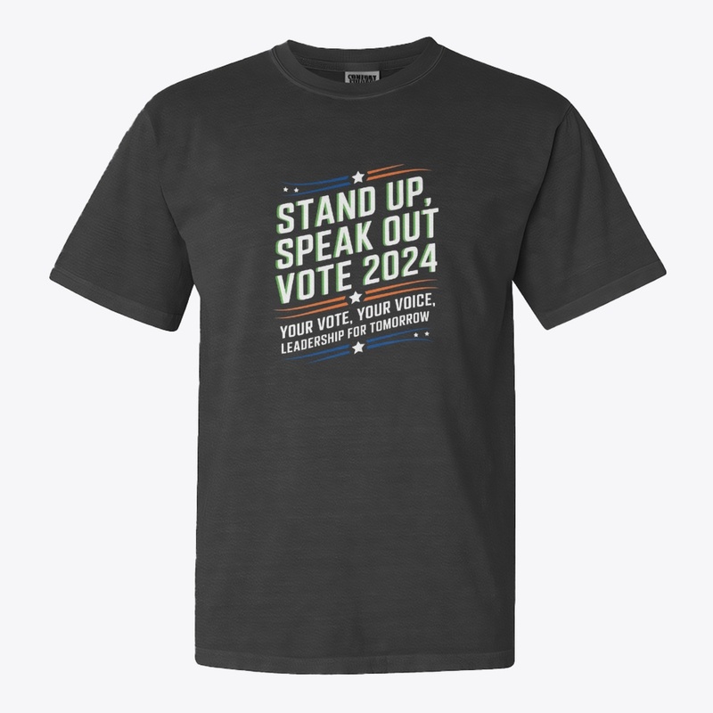  "Stand Up, Speak Out: Vote 2024"  