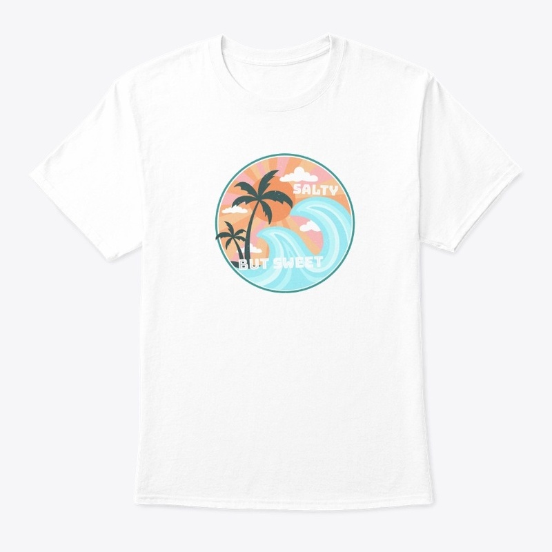 "Salty BUT SWEET" - Design