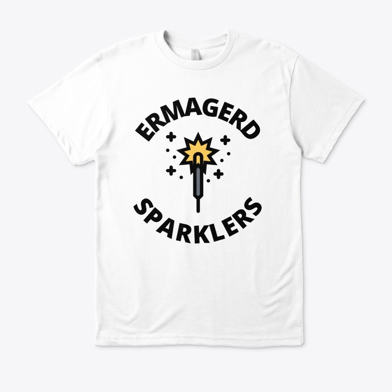 Ermagerd sparklers funny fireworks lover