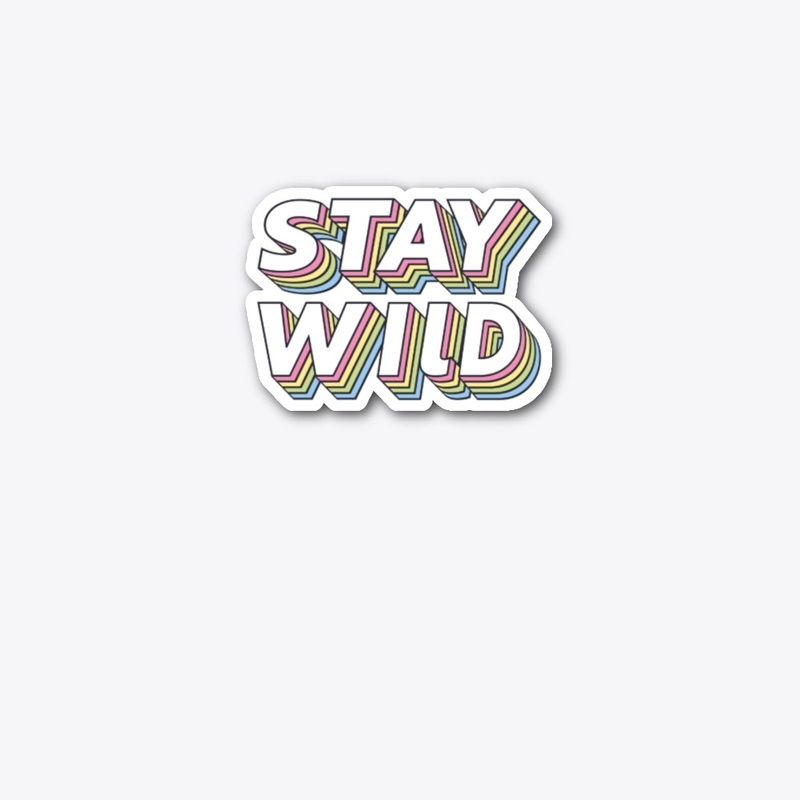 Stay Wild