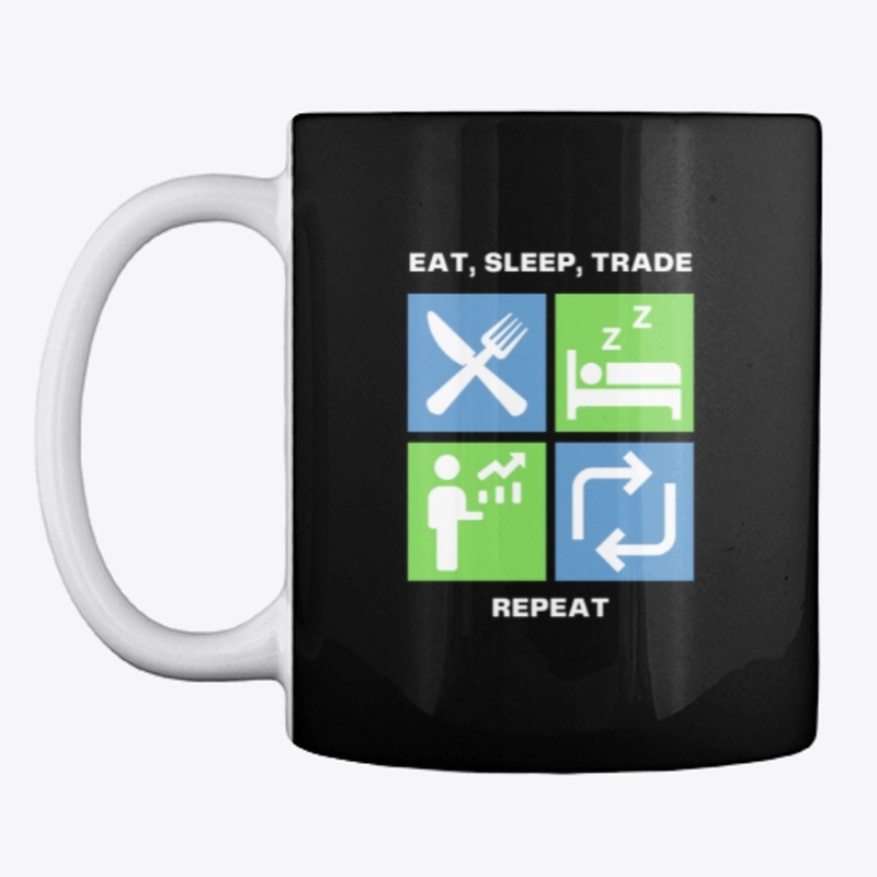 Eat, Sleep, Trade, Repeat (Transparent)