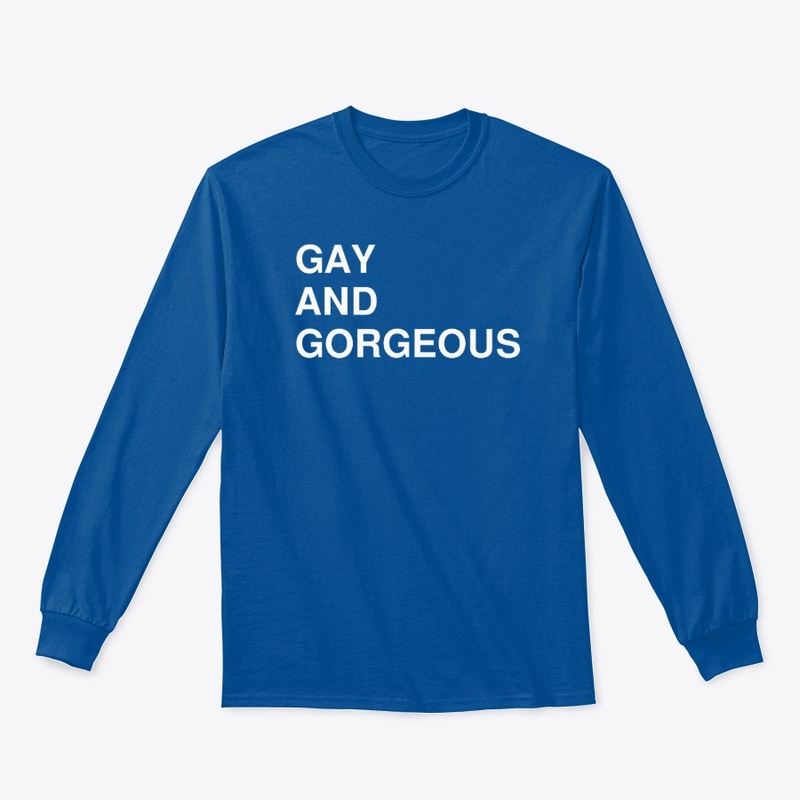 GAY AND GORGEOUS