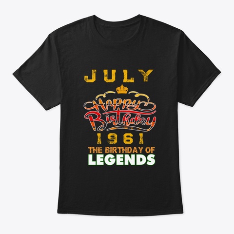 Legend Born July 1961  59 Th Birthday 59  Black T-Shirt Front