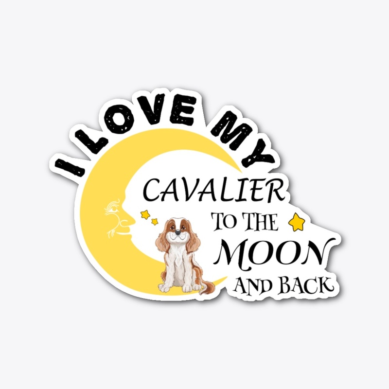 I love my Cavalier to the moon (black)