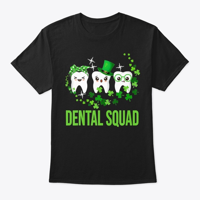 Dental Squad Happy St Patrick's Day Lepr