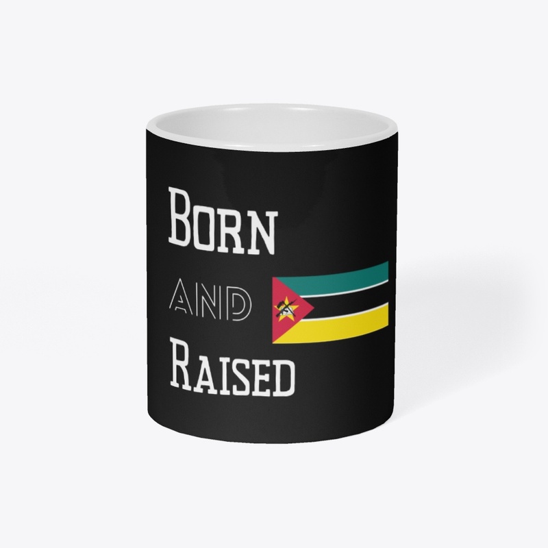 Born and raised - Mozambique