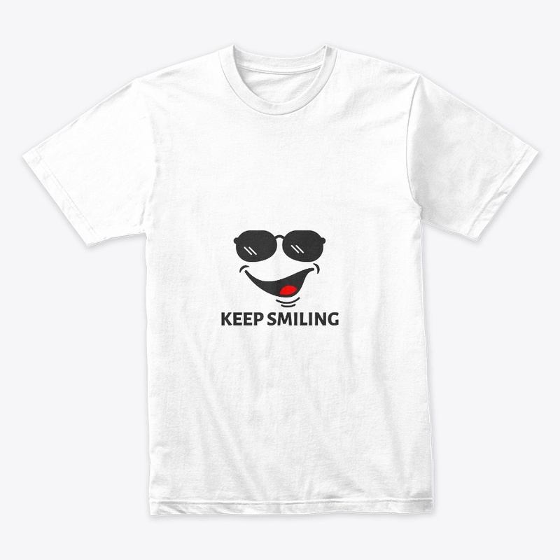 KEEP SMILING