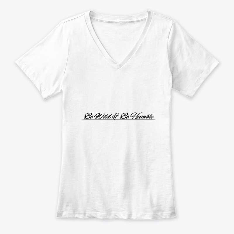 Be Wild & Be Humble/ T-Shirt