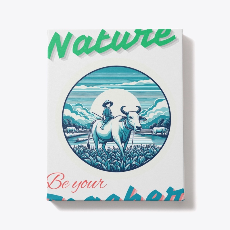 Let Nature be your teacher